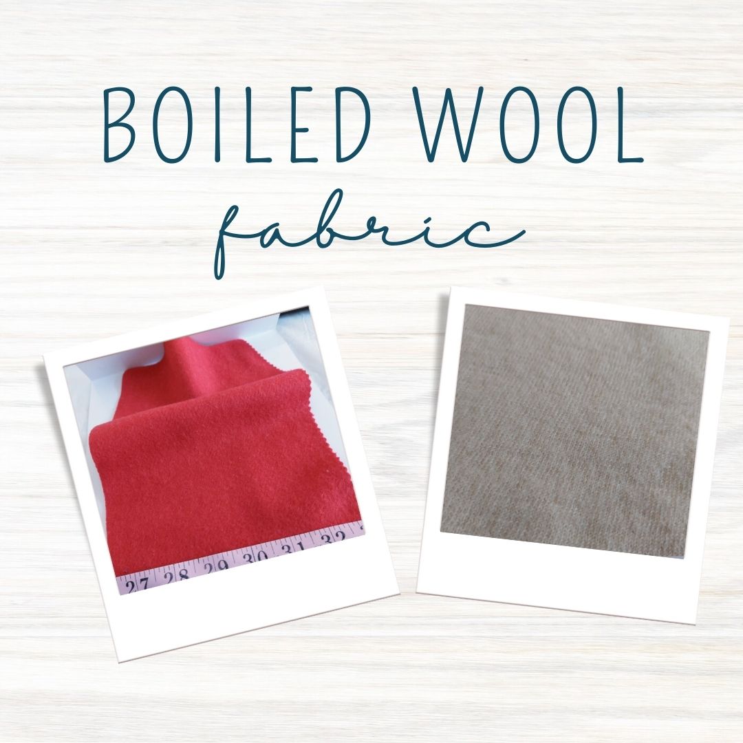 Boiled wool fabric, is a wool fabric that is pre-shrunk by boiling, and is used for winter sewing of items like jackets & coats, and caps.